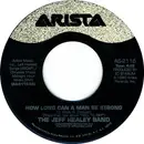 7inch Vinyl Single - The Jeff Healey Band - How Long Can A Man Be Strong