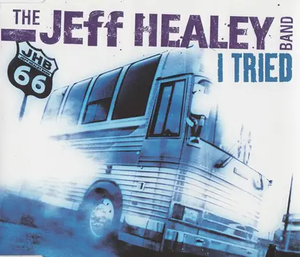 The Jeff Healey Band - I Tried