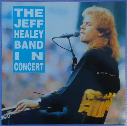 The Jeff Healey Band - In Concert