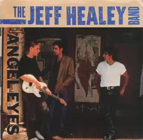 The Jeff Healey Band - Angel Eyes