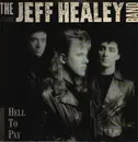 LP - The Jeff Healey Band - Hell To Pay