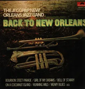 The Jeggpap New Orleans Jazz Band - Back To New Orleans