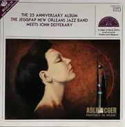 The Jeggpap New Orleans Jazz Band - The Jeggpap New Orleans Jazz Band Meets John Defferary - The 25 Anniversary Album