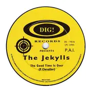 7inch Vinyl Single - The Jekylls - The Good Time Is Over