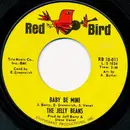 7inch Vinyl Single - The Jelly Beans - Baby Be Mine / The Kind Of Boy You Can't Forget