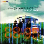CD - The Jeremy Days - 88 - 95 Best Of: Live