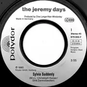 7inch Vinyl Single - The Jeremy Days - Sylvia Suddenly
