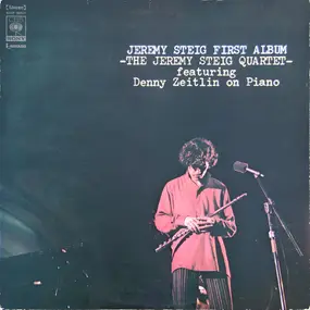 Denny Zeitlin - Jeremy Steig First Album