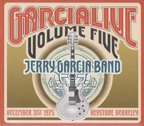 Jerry Garcia - GarciaLive Volume Five (December 31st 1975 Keystone Berkeley)