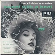 The Jerry Fielding Orchestra - Sweet With A Beat Volume III