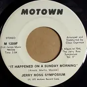 The Jerry Ross Symposium - It Happened On A Sunday Morning