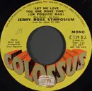 7inch Vinyl Single - The Jerry Ross Symposium - Let Me Love You One More Time (Un Poquito Mas)