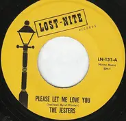 The Jesters - Please Let Me Love You / I'm Falling In Love