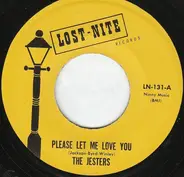 The Jesters - Please Let Me Love You / I'm Falling In Love