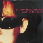 The Jesus and Mary Chain - Happy When It Rains
