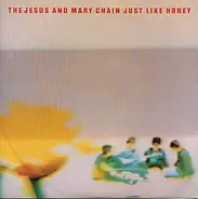The Jesus And Mary Chain - Just Like Honey
