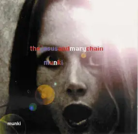 Jesus & Mary Chain - Munki