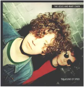 Jesus & Mary Chain - The Sound Of Speed