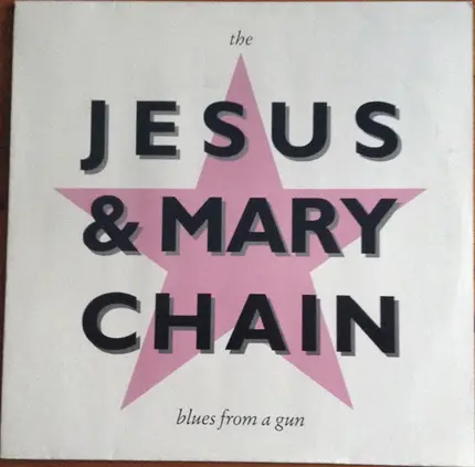 The Jesus And Mary Chain - Blues From A Gun