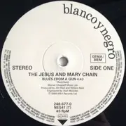 12inch Vinyl Single - The Jesus And Mary Chain - Blues From A Gun