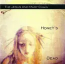 CD - The Jesus And Mary Chain - Honey's Dead