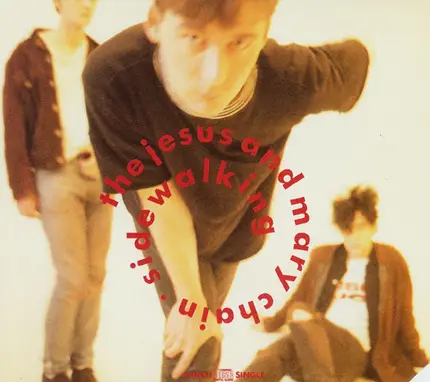 The Jesus And Mary Chain - Sidewalking