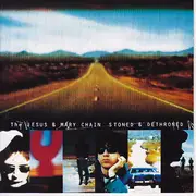 CD - The Jesus And Mary Chain - Stoned & Dethroned