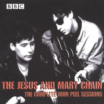 The Jesus And Mary Chain - The Peel Sessions
