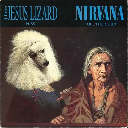 The Jesus Lizard / Nirvana - Puss