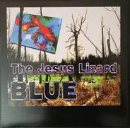 The Jesus Lizard - Blue