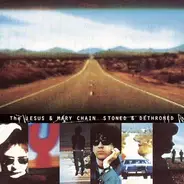 The Jesus And Mary Chain - Stoned & Dethroned