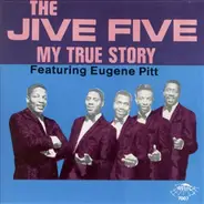 The Jive Five - My True Story