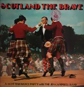 The Jim Campbell Band - Scotland The Brave