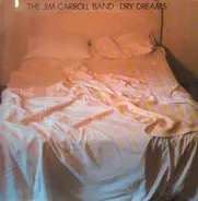 The Jim Carroll Band - Dry Dreams