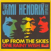 7inch Vinyl Single - The Jimi Hendrix Experience - Up From The Skies / One Rainy Wish