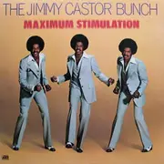 LP - The Jimmy Castor Bunch - Maximum Stimulation - STILL SEALED
