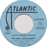 The Jimmy Castor Bunch - I Love A Mellow Groove