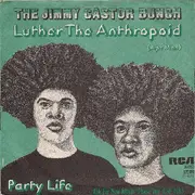 7inch Vinyl Single - The Jimmy Castor Bunch - Luther The Anthropoid (Ape Man)