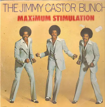 The Jimmy Castor Bunch - Maximum Stimulation