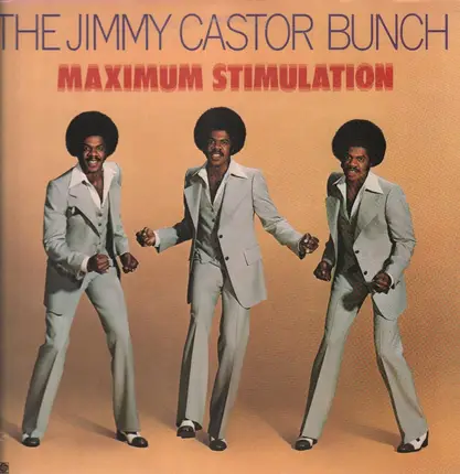 The Jimmy Castor Bunch - Maximum Stimulation