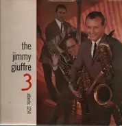 The Jimmy Giuffre 3 - Jimmy Giuffre