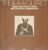 Jimmy Giuffre - Music For People, Birds Butterflies & Mosquitoes
