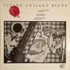 LP - The Jimmy Johnson Blues Band / Eddie Shaw And The Wolf Gang / Left Hand Frank And His Blues Band - Living Chicago Blues - Volume 1