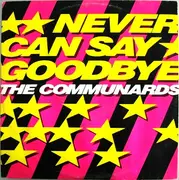 12'' - The / Jimmy Somerville Communards - Never Can Say Goodbye