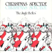 7'' - The Jingle Belles - Christmas Spectre