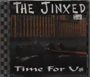 CD - The Jinxed - Time For Us