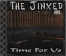 CD - The Jinxed - Time For Us