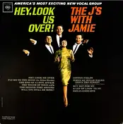 The J's With Jamie - Hey, Look Us Over!