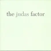 The Judas Factor