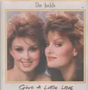 LP - The Judds - Give A Little Love